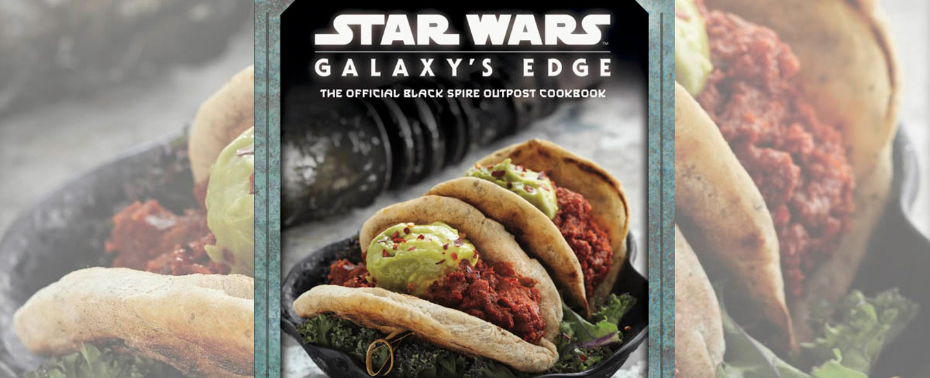Livro de receitas Star Wars Galaxy’s Edge traz excentricidades do parque da Disney