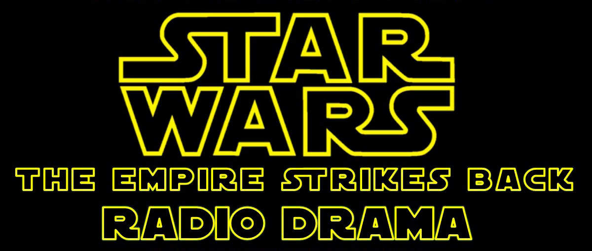 A trilogia original de Star Wars já foi adaptada em drama radiofônico