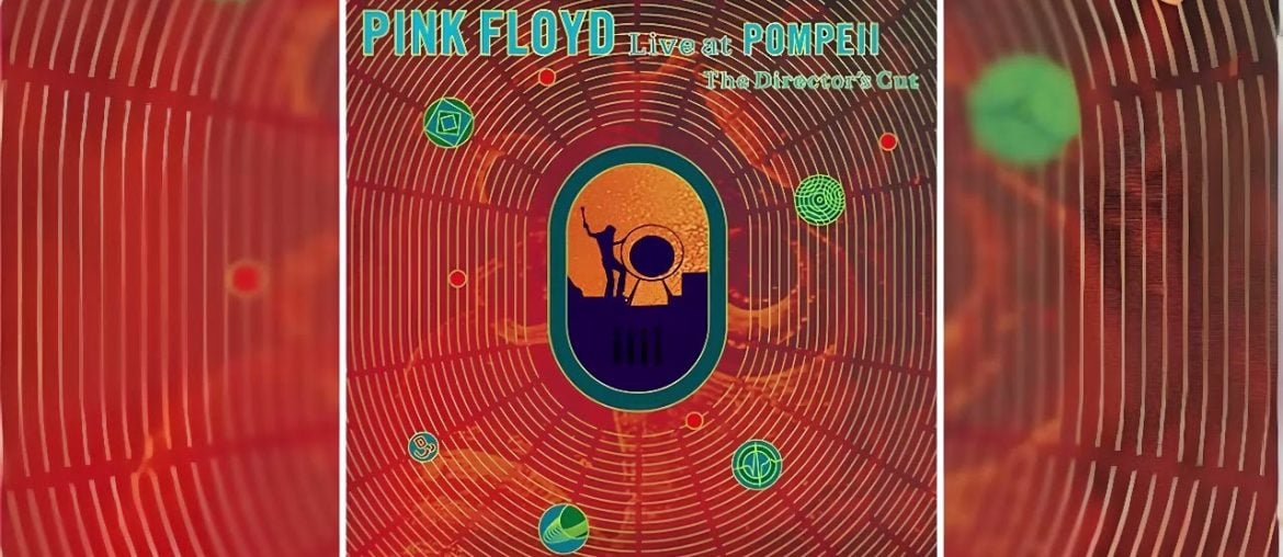 Pink Floyd Live at Pompeii o clássico de 1972 ganha nova vida nos cinemas IMAX