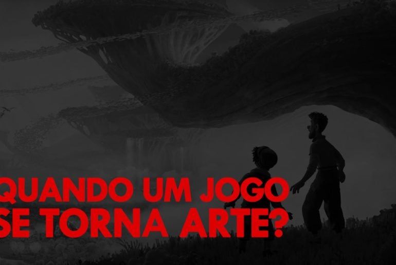 Quando um jogo se torna arte?