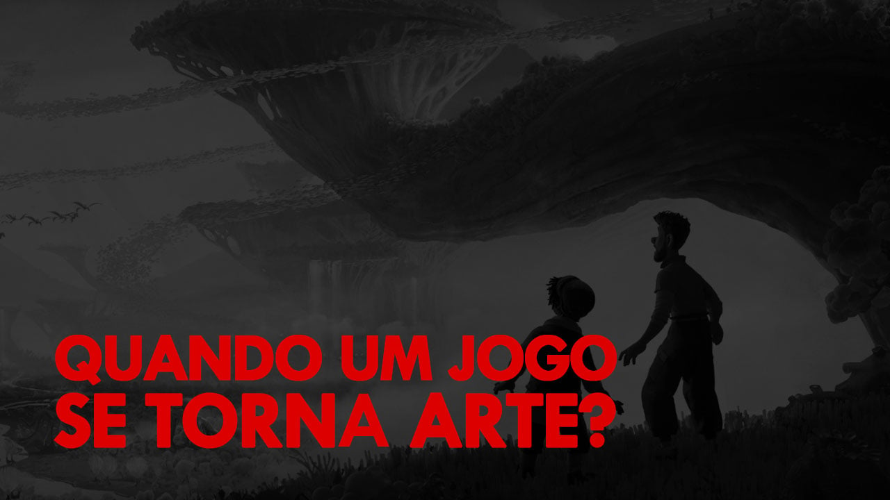 Quando um jogo se torna arte?